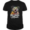 Pitbull Mom Beware Of Pitbulls They Will Steal Your Heart shirt