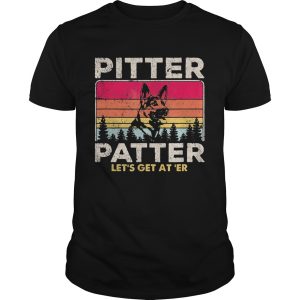 Pitter patter lets get ater Dog vintage shirt