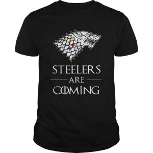 Pittsburgh Steelers are coming Game of Thrones shirt