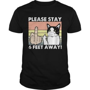 Please Stay 6 Feet Away Cat Vintage shirt