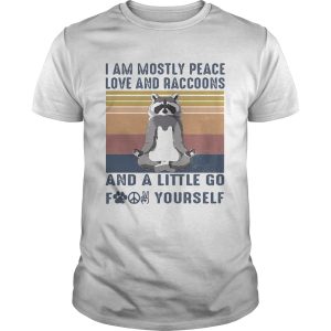 Raccoon Yoga I am mostly peace love and raccoons and a little go fuck yourself vintage retro shirt