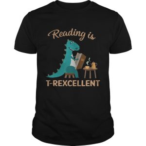 Reading Is T Rexcellent shirt