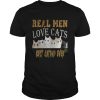Real men love cats best catdad ever fathers day shirt