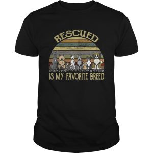 Rescued is my favorite breed dog vintage shirt