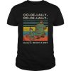 Robin Hood and Little John Oo de lally Oo de lally Golly what a day retro shirt