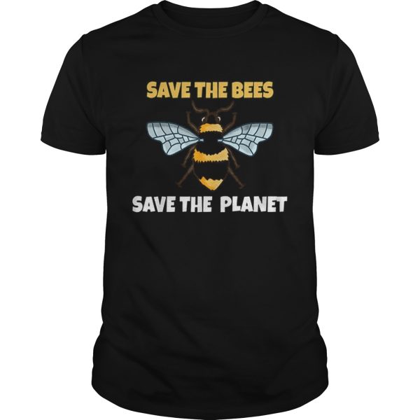 Save The Bees And The Planet Bee Lovers shirt