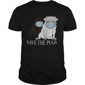 Save The Pugs Mask Coronavirus shirt