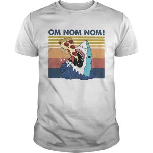 Shark Eat Pizza Om Nom Nom Vintage shirt