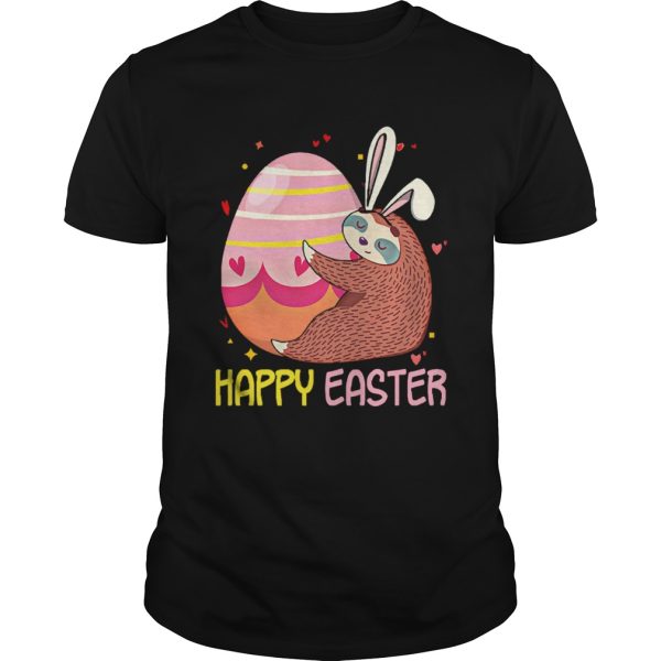 Sloth Easter Egg Happy shirt