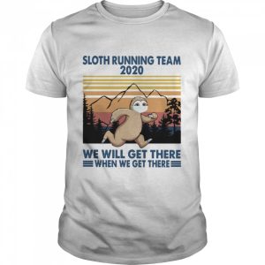 Sloth Face Mask Running Team 2020 We Will Get There When We Get There Vintage Retro shirt