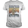 Sloth Skiing Team We Will Het There When We Get There Vintage Retro shirt