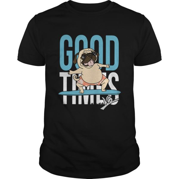 Surf bulldog good times shirt