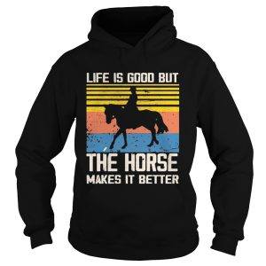 1603254396Life Is Good But The Horse Makes It Better Vintage shirt 1