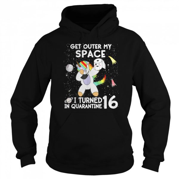 16th Birthday Quarantine Meme Dabbing Unicorn Quote shirt