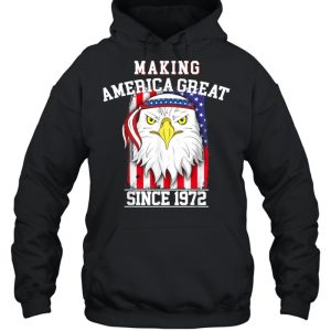 49th Birthday Making America Great Since 1972 Shirt 3