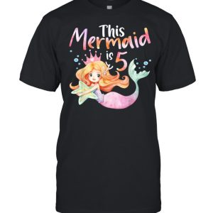 5 And Mermazing 5 Years Old 5th Birthday Girl Mermaid Vibes shirt