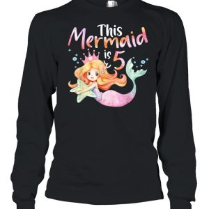 5 And Mermazing 5 Years Old 5th Birthday Girl Mermaid Vibes shirt 3