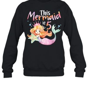 5 And Mermazing 5 Years Old 5th Birthday Girl Mermaid Vibes shirt 4