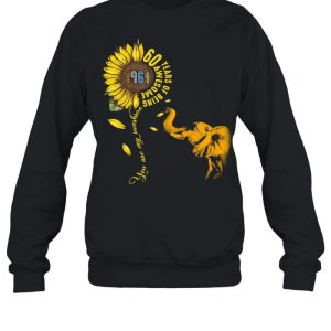 60 Years Of Being Awesome You Are My Sunshine Sunflowers Elephant 1961 Vintage shirt 2