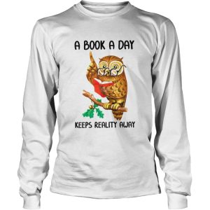 A Book A Day Keeps Reality Away shirt 2