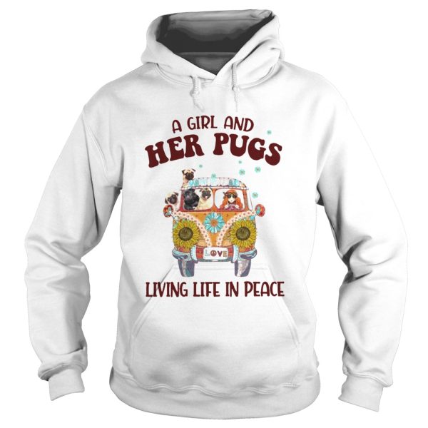 A Girl And Her Pugs Living Life In Peace Hippie Flower shirt