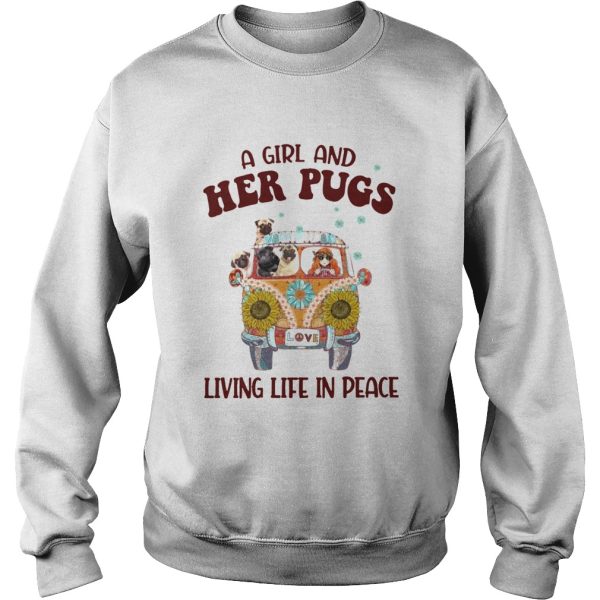 A Girl And Her Pugs Living Life In Peace Hippie Flower shirt