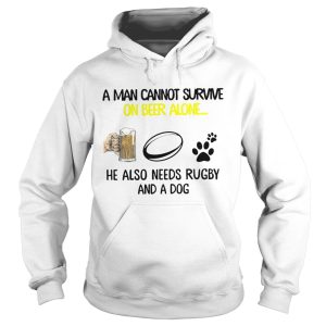 A Man Cannot Survive On Beer Alone He Also Needs Rugby Premium And A Dog shirt