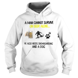 A Man Cannot Survive On Beer Alone He Also Needs Snowboarding And A Dog shirt 1