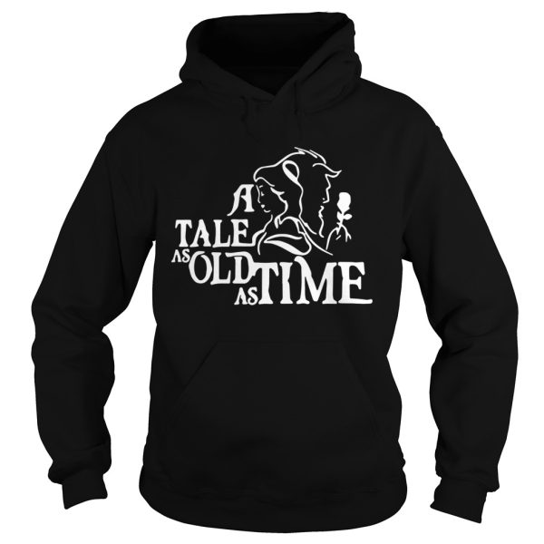 A Tale As Old As Time shirt