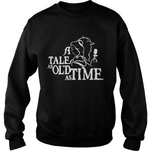 A Tale As Old As Time shirt