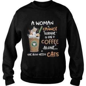 A Woman Cannot Survive On Coffee Alone She Also Needs Cats Footprint shirt