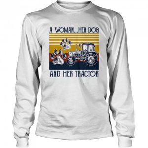 A Woman Her Dog And Her Tractor Vintage shirt