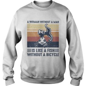 A Woman Without A Man Is Like A Fish Without A Bicycle Vintage Retro shirt 2