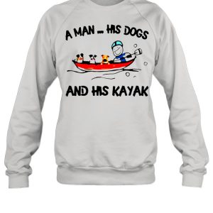 A man his dogs and his kayak shirt 2