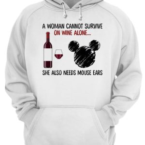 A woman cannot survive on wine alone she also needs mouse ears shirt 3