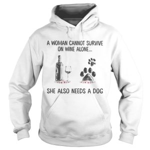 A woman cannot survive wine alone she also needs a paw dog flowers shirt 1