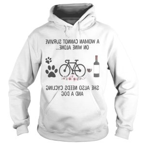 A woman cannot survive wine alone she also needs cycling and a paw dog flowers shirt 1