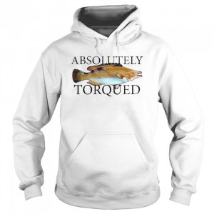 Absolutely Torqued Fish shirt 3