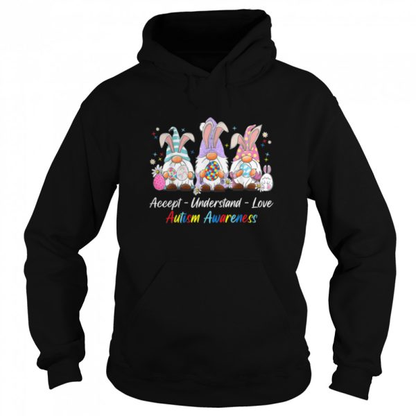 Accept Understand Love Gnomes Autism Awareness Easter April T-Shirt