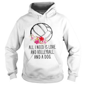 All I Need Is love And Volleyball And A Dog shirt 1