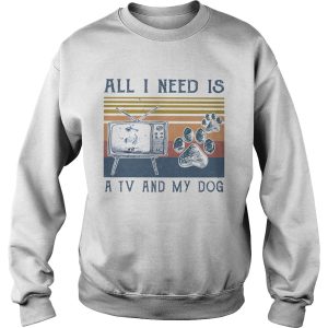 All i need is a tv and my dog paw vintage retro shirt 2