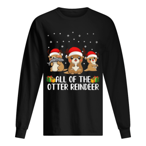 All of The Otter Reindeer Cute Christmas shirt