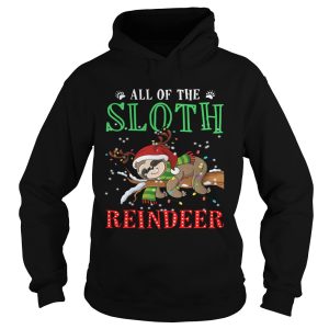 All of the Sloth reindeer light christmas shirt 1