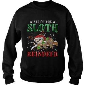 All of the Sloth reindeer light christmas shirt 3