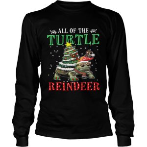 All of the Turtle reindeer light christmas shirt 2