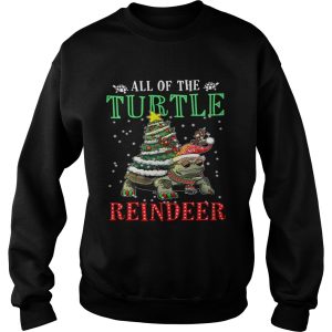 All of the Turtle reindeer light christmas shirt 3