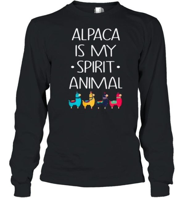 Alpaca Is My Spirit Animal shirt