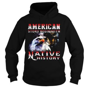 American Story Begin With Native History shirt 1