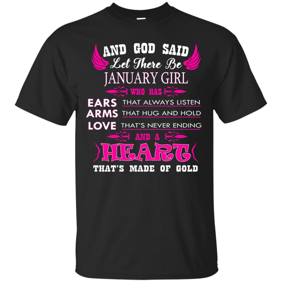 And God Said Let There Be January Girl Who Has Ears - Arms - Love Shirt