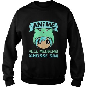 Anime Weil Menschen Scheisse Sind shirt